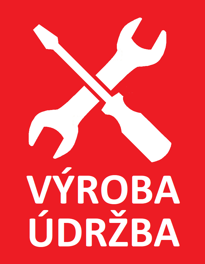 výroba a údržba